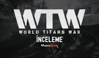 world titans war inceleme