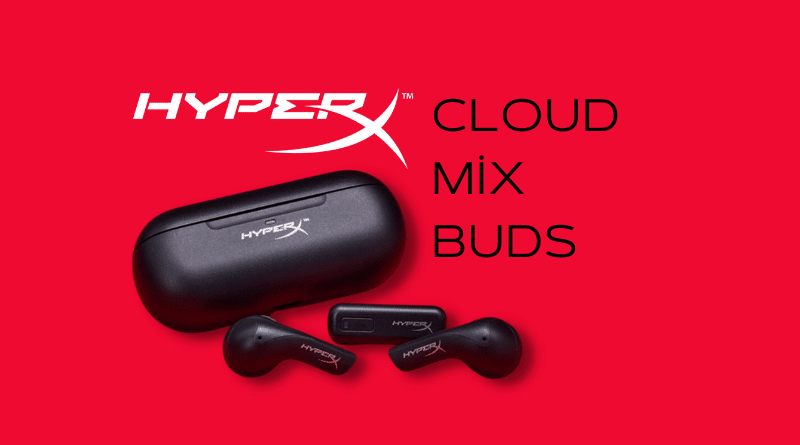 HyperX Cloud Mix Buds İnceleme