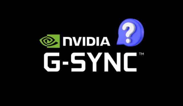G-Sync Nedir